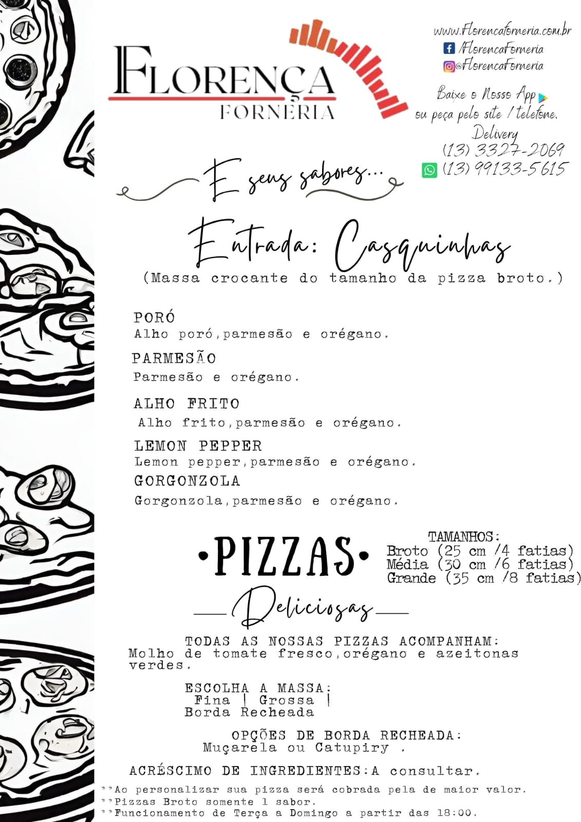 Entradas e Pizzas