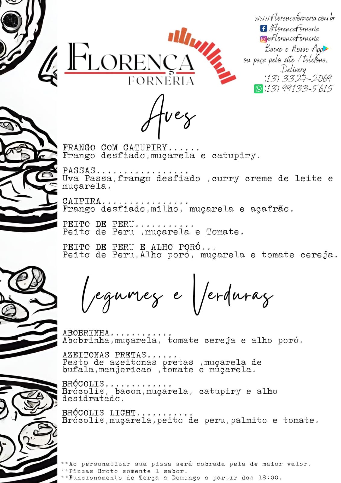 Pizzas Aves e Legumes